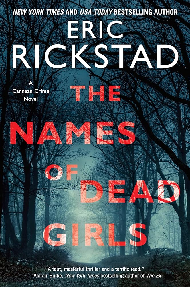 The Names of Dead Girls (Canaan Crime #3) by Eric Rickstad