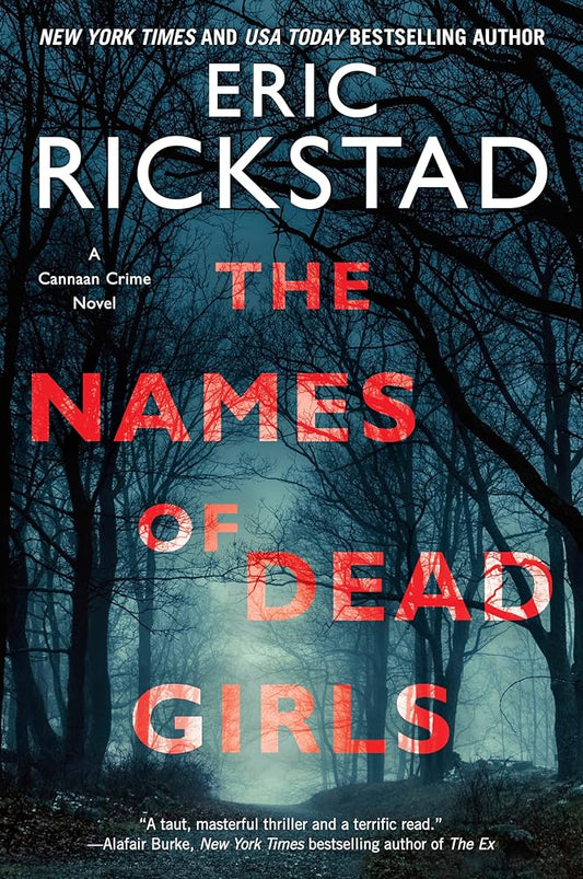 The Names of Dead Girls (Canaan Crime #3) by Eric Rickstad