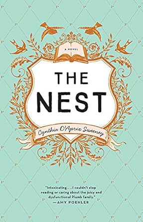 The Nest by Cynthia D'Aprix Sweeney