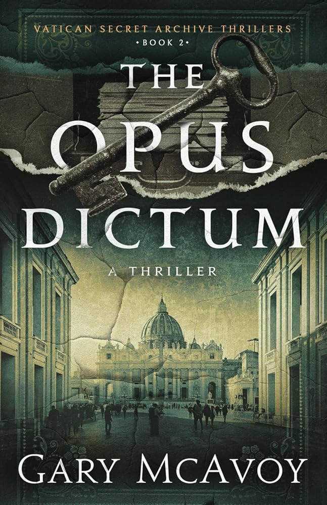 The Opus Dictum (Vatican Secret Archive #2) by Gary McAvoy