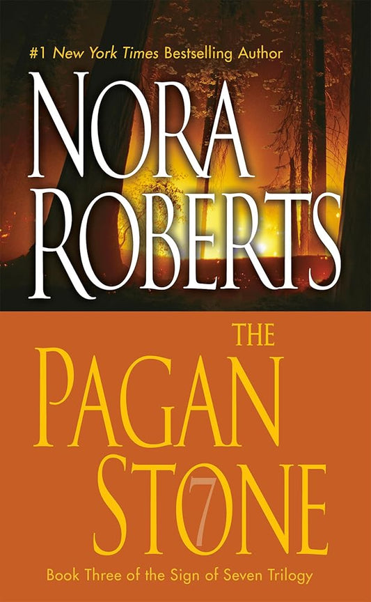 The Pagan Stone (Sign of Seven, #3) by Nora Roberts