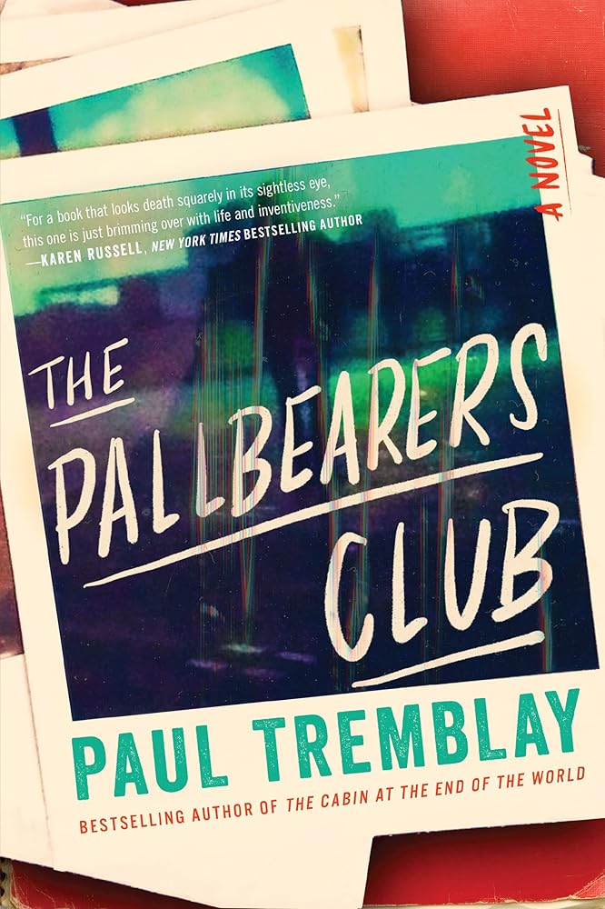 The Pallbearers Club by Paul Tremblay