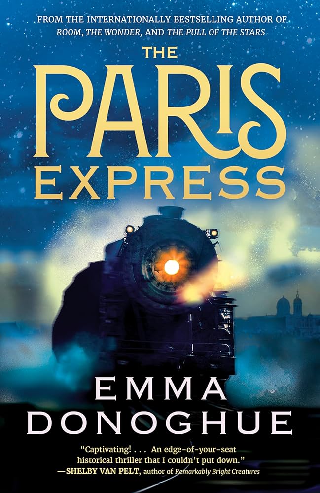 The Paris Express: A Novel by Emma Donoghue