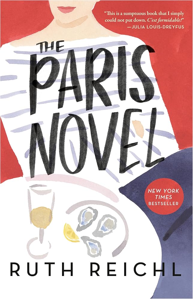 The Paris Novel by Ruth Reichl