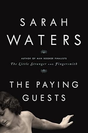 The Paying Guests by Sarah Waters