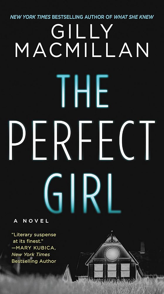 The Perfect Girl by Gilly MacMillan