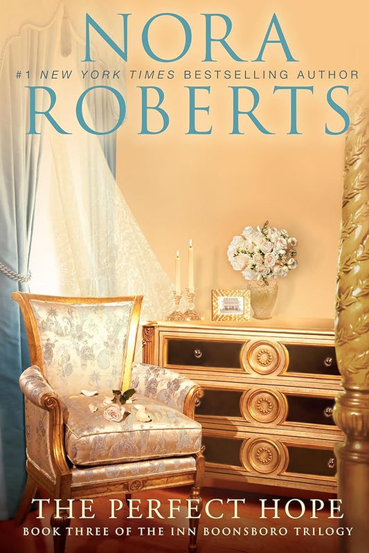 The Perfect Hope (The Inn Boonsboro Trilogy) by Nora Roberts