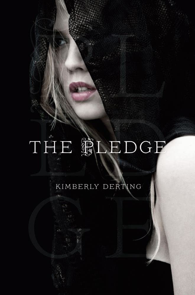 The Pledge (The Pledge #1) by Kimberly Derting