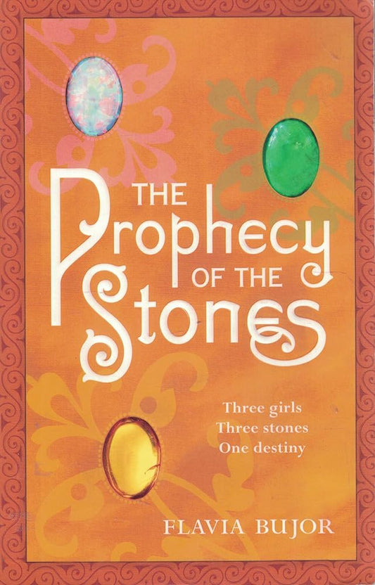 The Prophecy of the Stones by Flavia Bujor