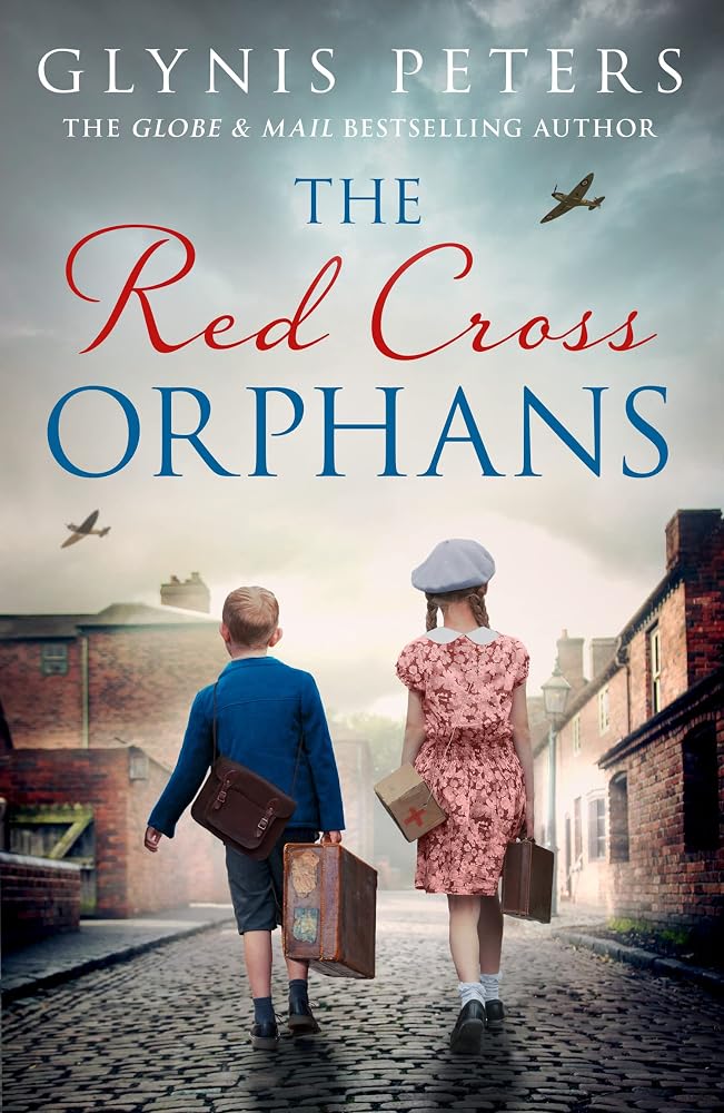 THE RED CROSS ORPHANS (THE RED CROSS ORPHANS, BOOK 1) by Glynis Peters