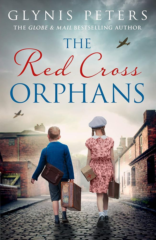 THE RED CROSS ORPHANS (THE RED CROSS ORPHANS, BOOK 1) by Glynis Peters