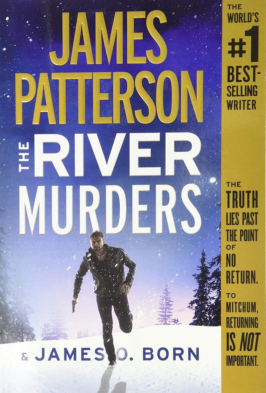 The River Murders by James Patterson & James O. Born