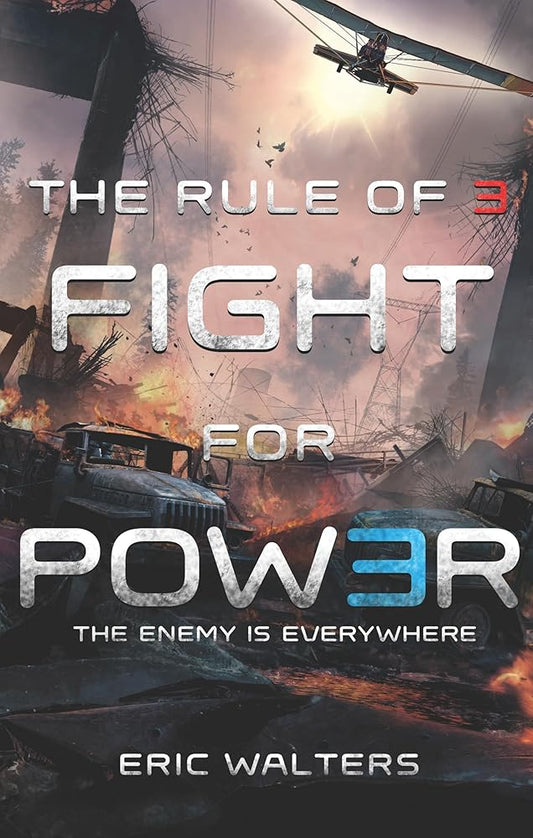 The Rule of Three: Fight for Power (The Rule of Three #2) by Eric Walters