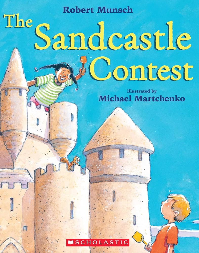 The Sandcastle Contest by Robert Munsch