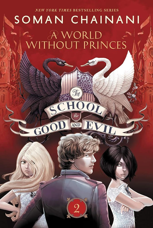 The School for Good and Evil #2: A World without Princes