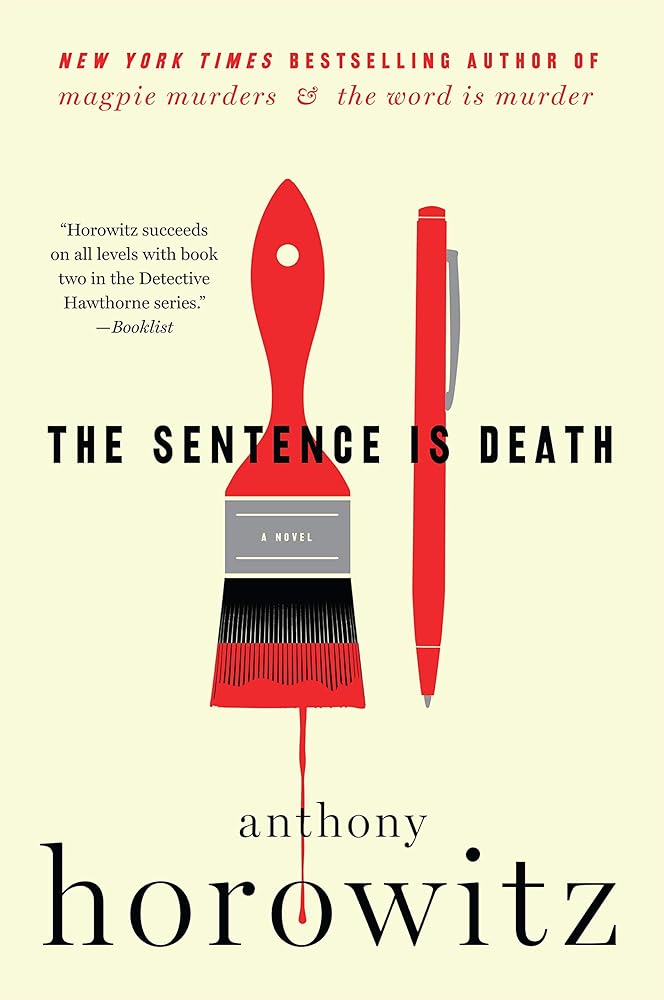 The Sentence is Death (Hawthorne & Horowitz #2) by Anthony Horowitz