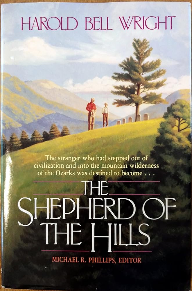 The Shephard of the Hills by Harold Bell Wright