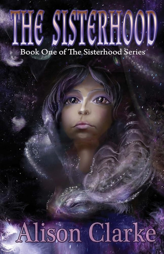 The Sisterhood by Alison Clarke