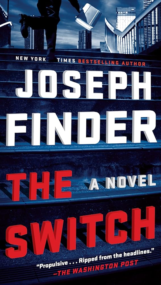 The Switch: A Novel by Joseph Finder