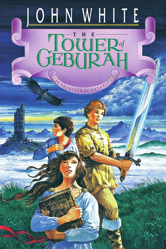 The Tower of Geburah (Archives of Anthropos #3) by John White