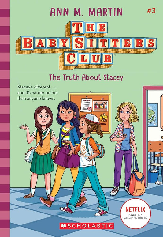 The Truth About Stacey (The Baby-Sitters Club #3) by Ann M Martin