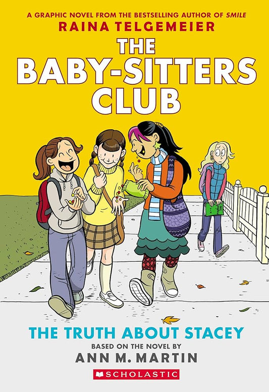 The Truth About Stacey (The Baby-Sitters Club #2) by Ann M. Martin