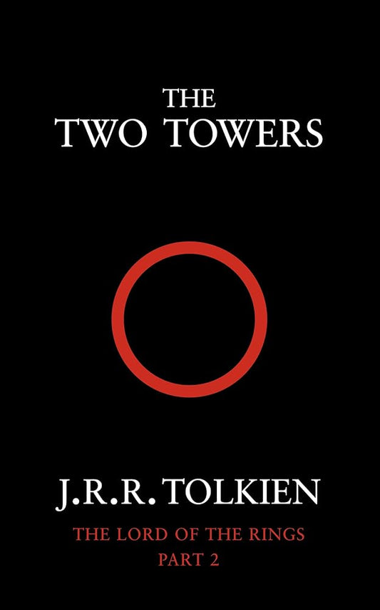 The Two Towers (Lord of the Rings, Book Two) by JRR Tolkien
