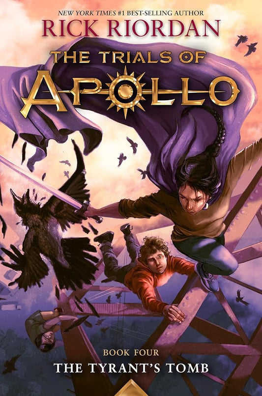 The Tyrant’s Tomb (The Trials of Apollo, Book 4) by Rick Riordan