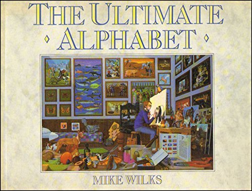 The Ultimate Alphabet by Mike Wilks