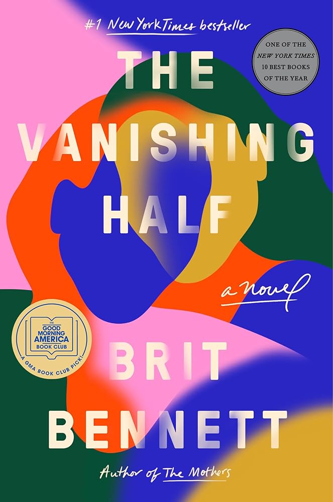The Vanishing Half: A GMA Book Club Pick (A Novel) by Brit Bennett