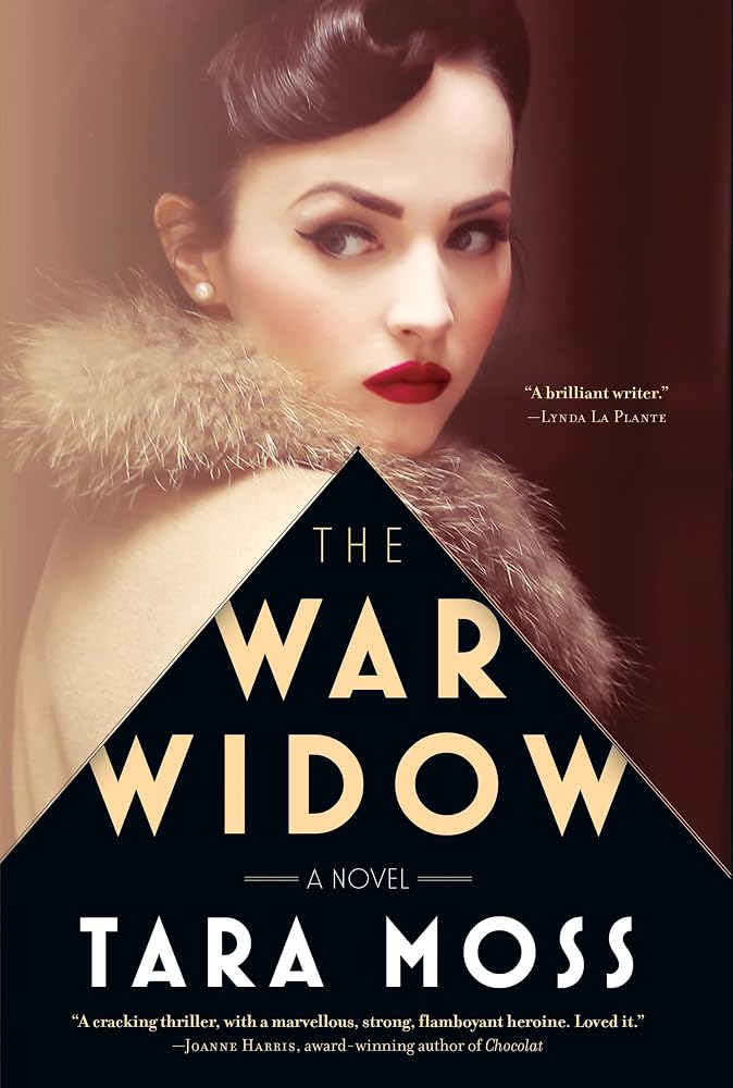 The War Widow: A Novel by Tara Moss