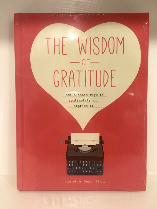 The Wisdom of Gratitude from Atria Senior Living