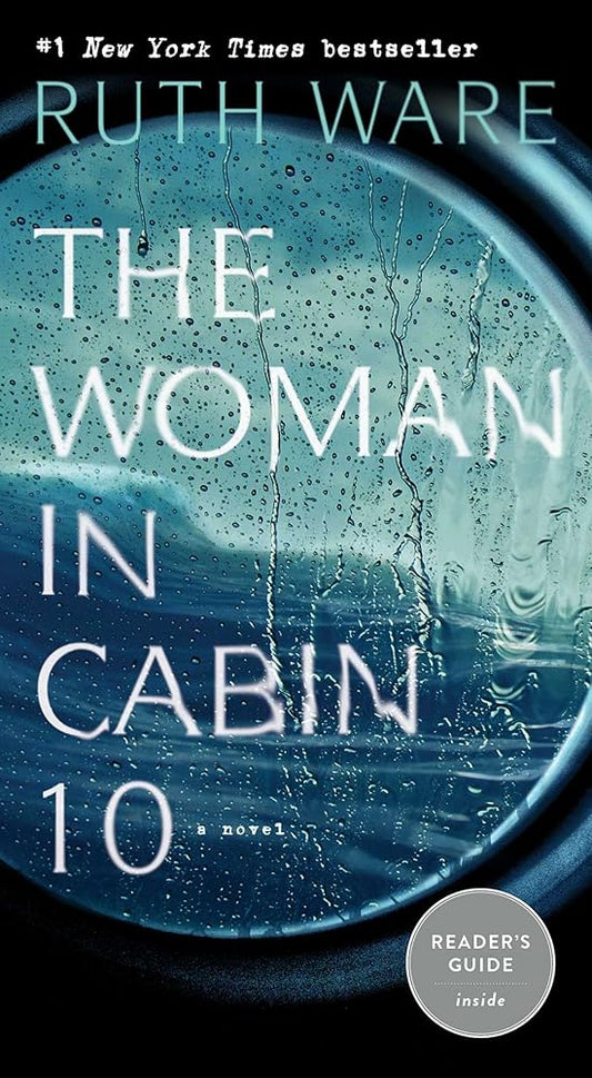 The Woman in Cabin 10 by Ruth Ware
