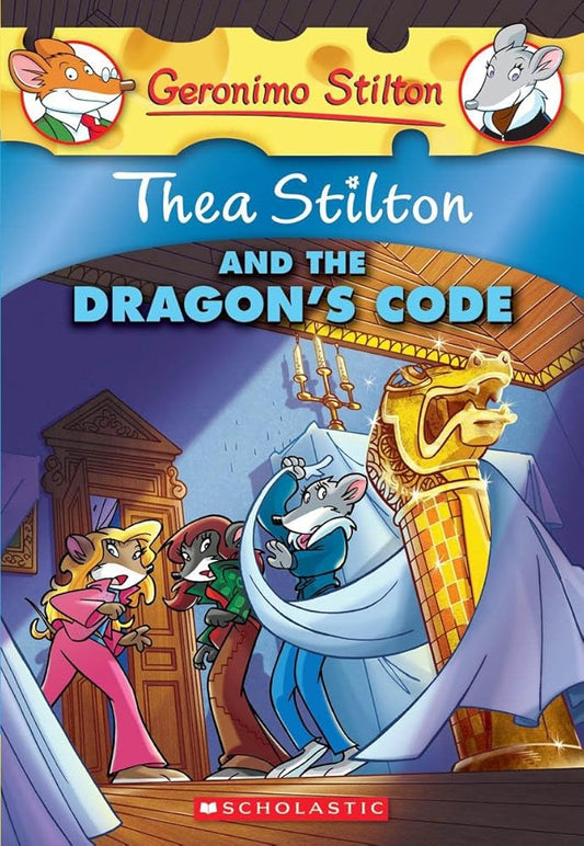Thea Stilton and the Dragon's Code (Geronimo Stilton Special Edition)