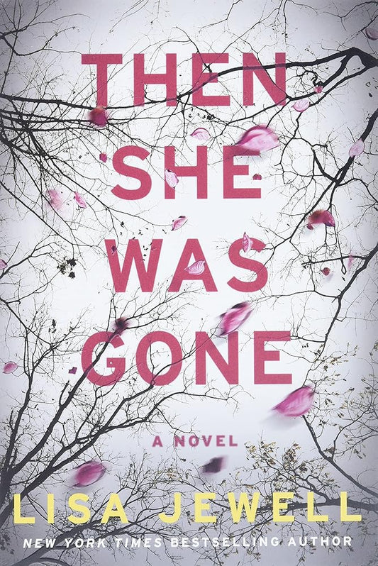 Then She Was Gone by Lisa Jewell