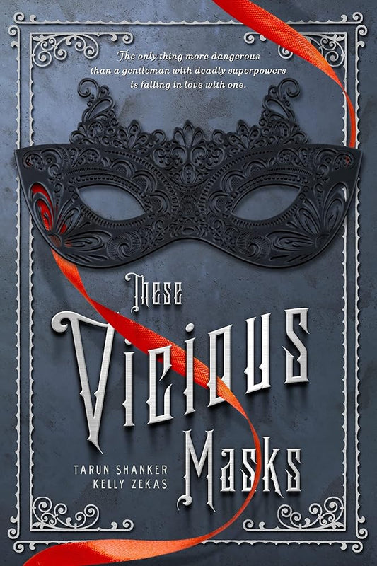 These Vicious Masks by Tarun Shanker & Kelly Zekas