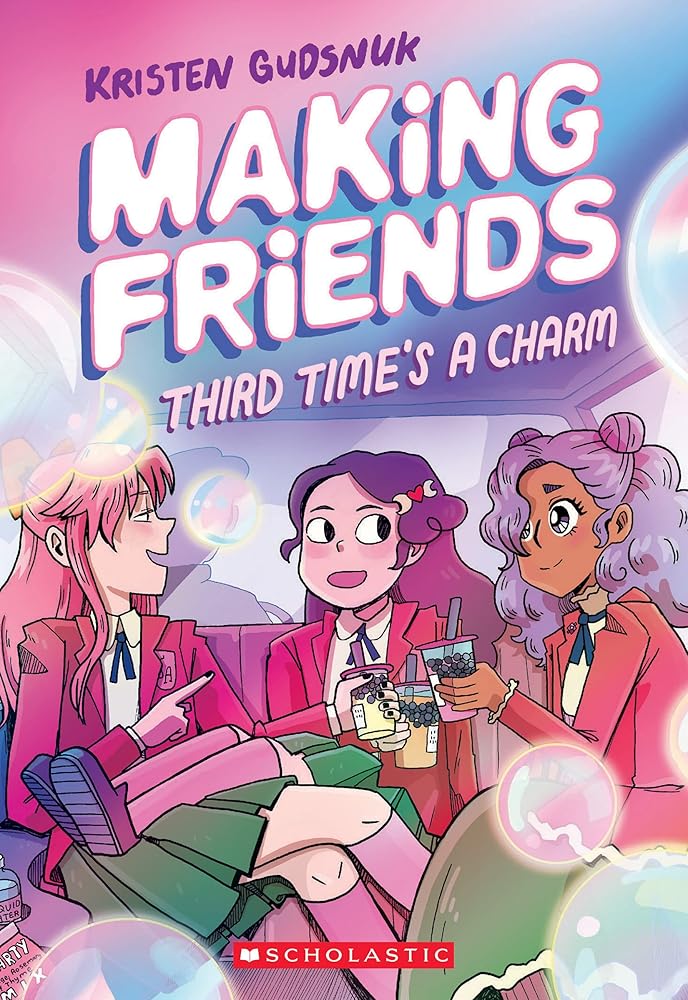 Third Time's a Charm (Making Friends #3) by Kristen Gudsnuk