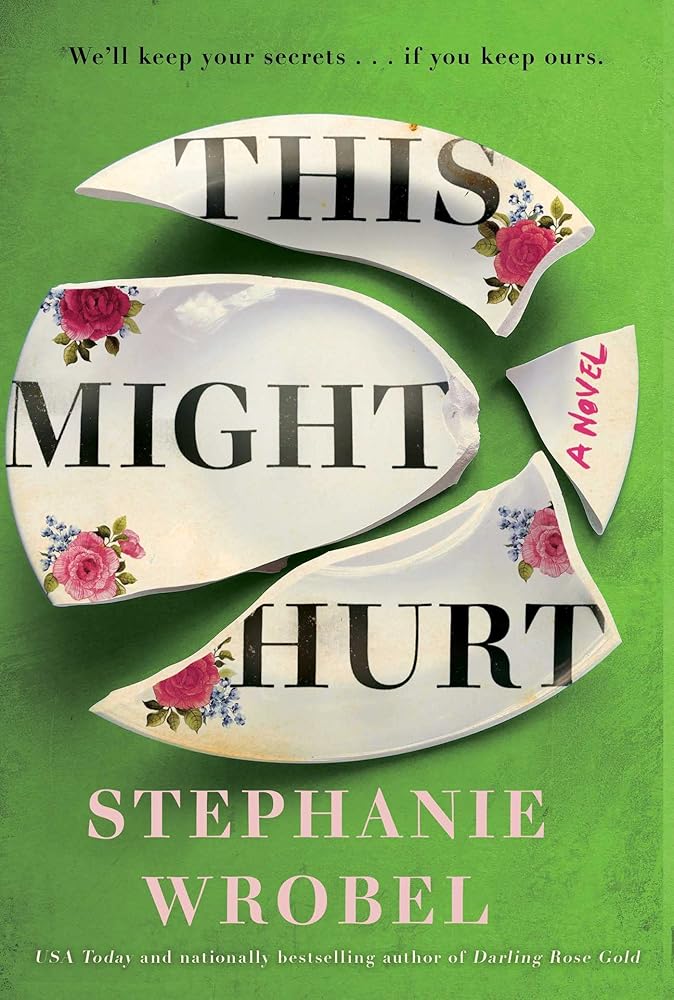 This Might Hurt by Stephanie Wrobel