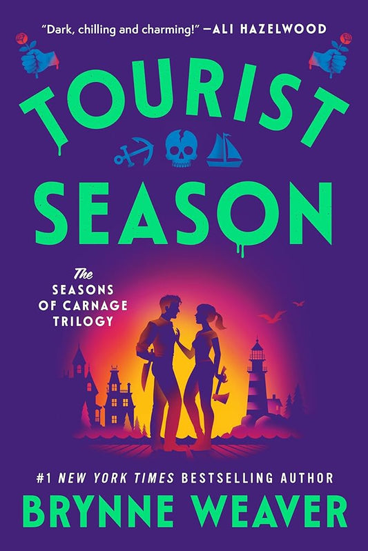 Tourist Season (The Seasons of Carnage Trilogy) by Brynne Weaver