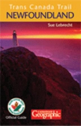 Trans Canada Trail Newfoundland by Sue Lebrecht
