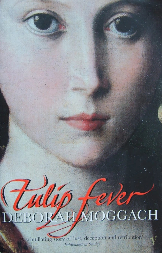 Tulip Fever by Deborah Moggach