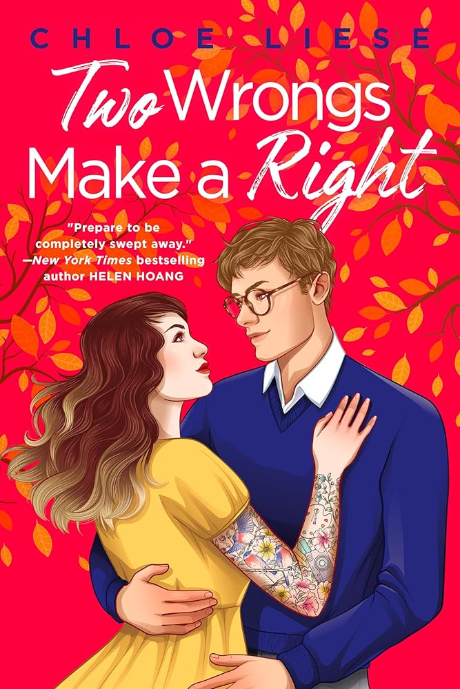 Two Wrongs Make a Right (The Wilmot Sisters Series) by Chloe Liese