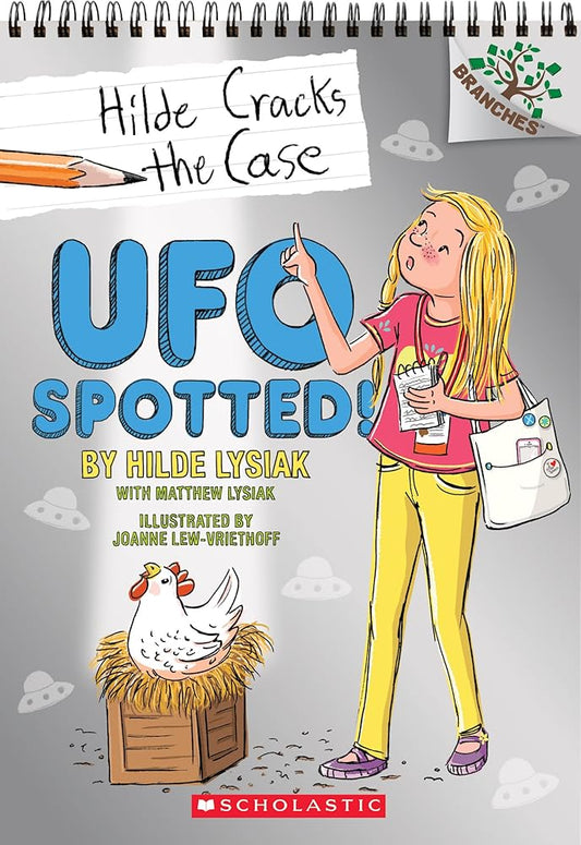 UFO Spotted!: A Branches Book (Hilde Cracks the Case #4)  by Hilde Lysiak