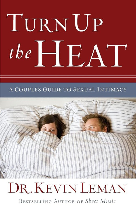 Under the Sheets: The Secrets to Hot Sex in Your Marriage by Dr Kevin Leman