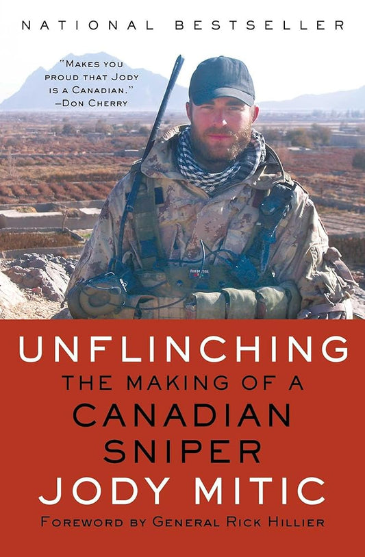 Unflinching: The Making of a Canadian Sniper by Jody Mitic