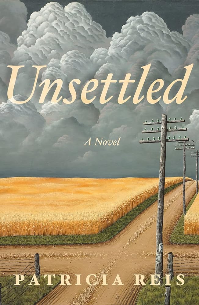 Unsettled: A Novel by Patricia Reis