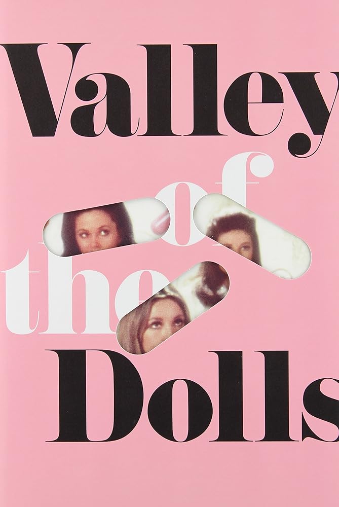 Valley of the Dolls by Jacqueline Susann