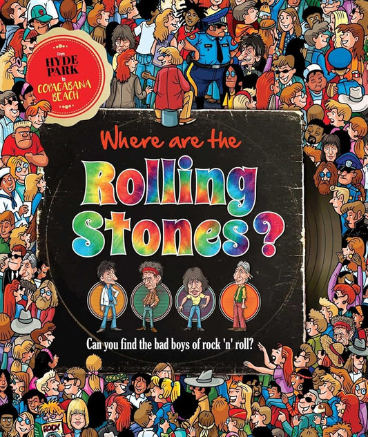 Where are the Rolling Stones?: Can You Find the Bad Boys of Rock 'N' Roll? by Igloo Books