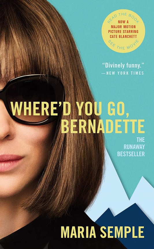 Where'd You Go, Bernadette by Maria Semple