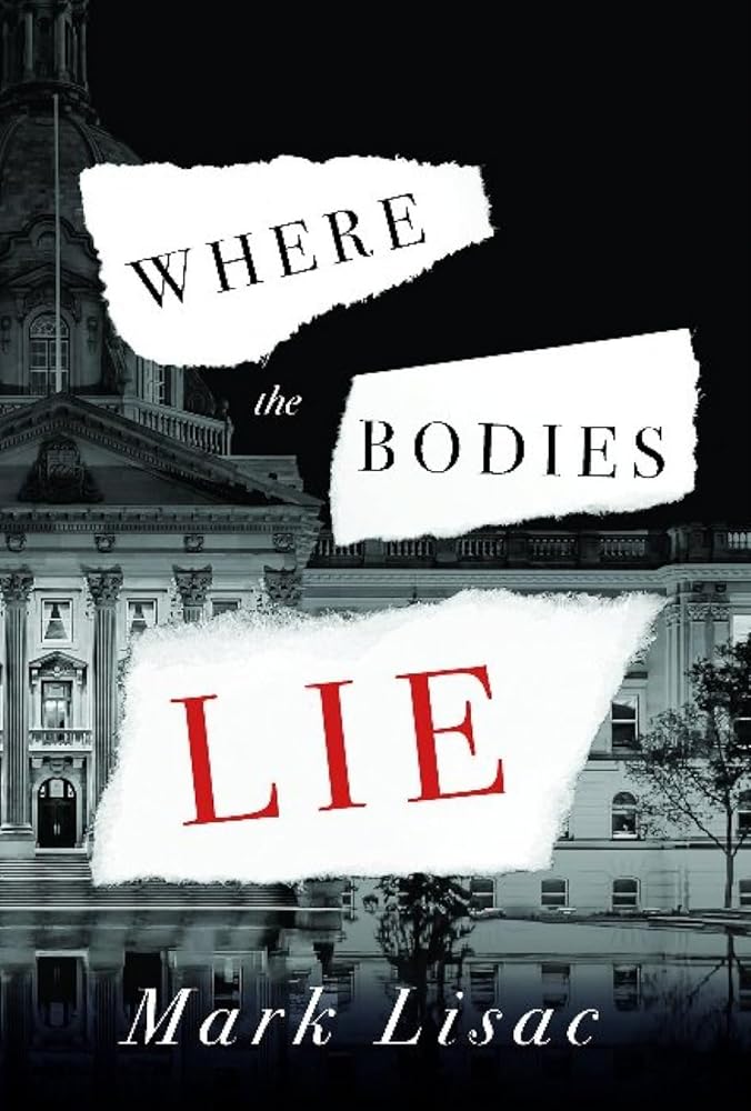 Where the Bodies Lie (East of the Rockies) by Mark Lisac